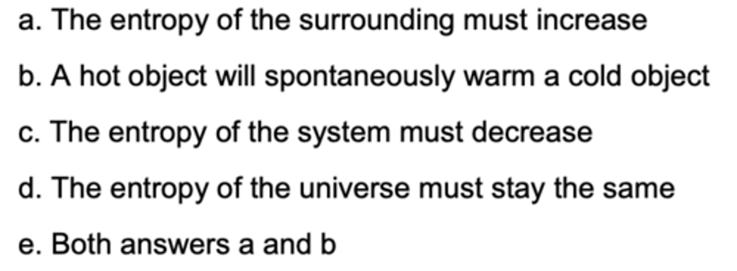 <p>Which statement is consistent with the 2nd law of thermodynamics?</p>