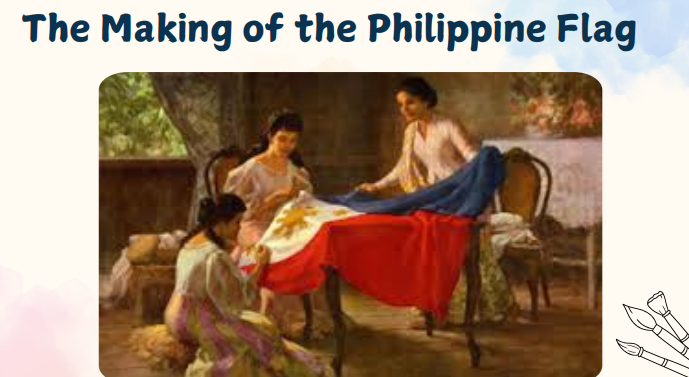 <p>The Making of the Philippine Flag</p>