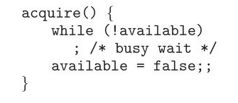 * if the lock is available the process calls aquire() and succeeds and the lock is made unavailable.
* processes are blocked from using acquire() on unavailable locks with a busy wait until the lock is released