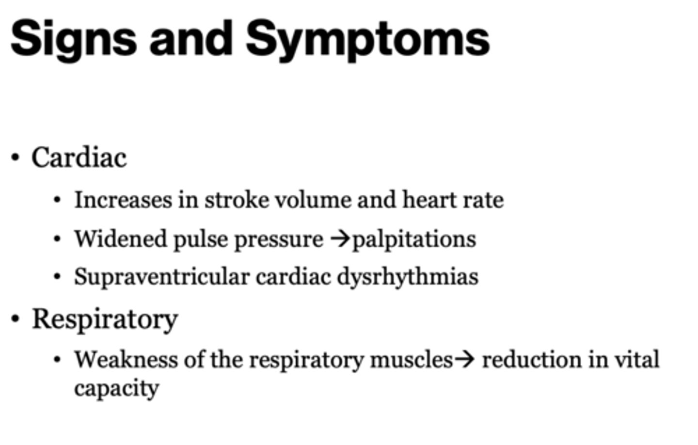 <p>- Cardiac</p><p>- Respiratory</p><p>- Eye</p><p>- Skin</p>