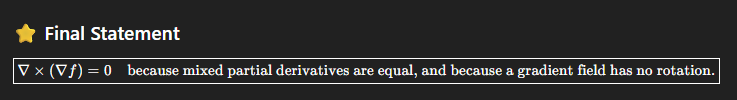 <p><strong>zero.</strong></p><ul><li><p>gives criterion for determining whether a vector field is the gradient of some function</p></li><li><p>so if you are given some vector field F, and you compute the curl with <span>∇ × F and it eqiuals to 0, then F = the gradient of some function and you can use the </span></p></li></ul><p></p>