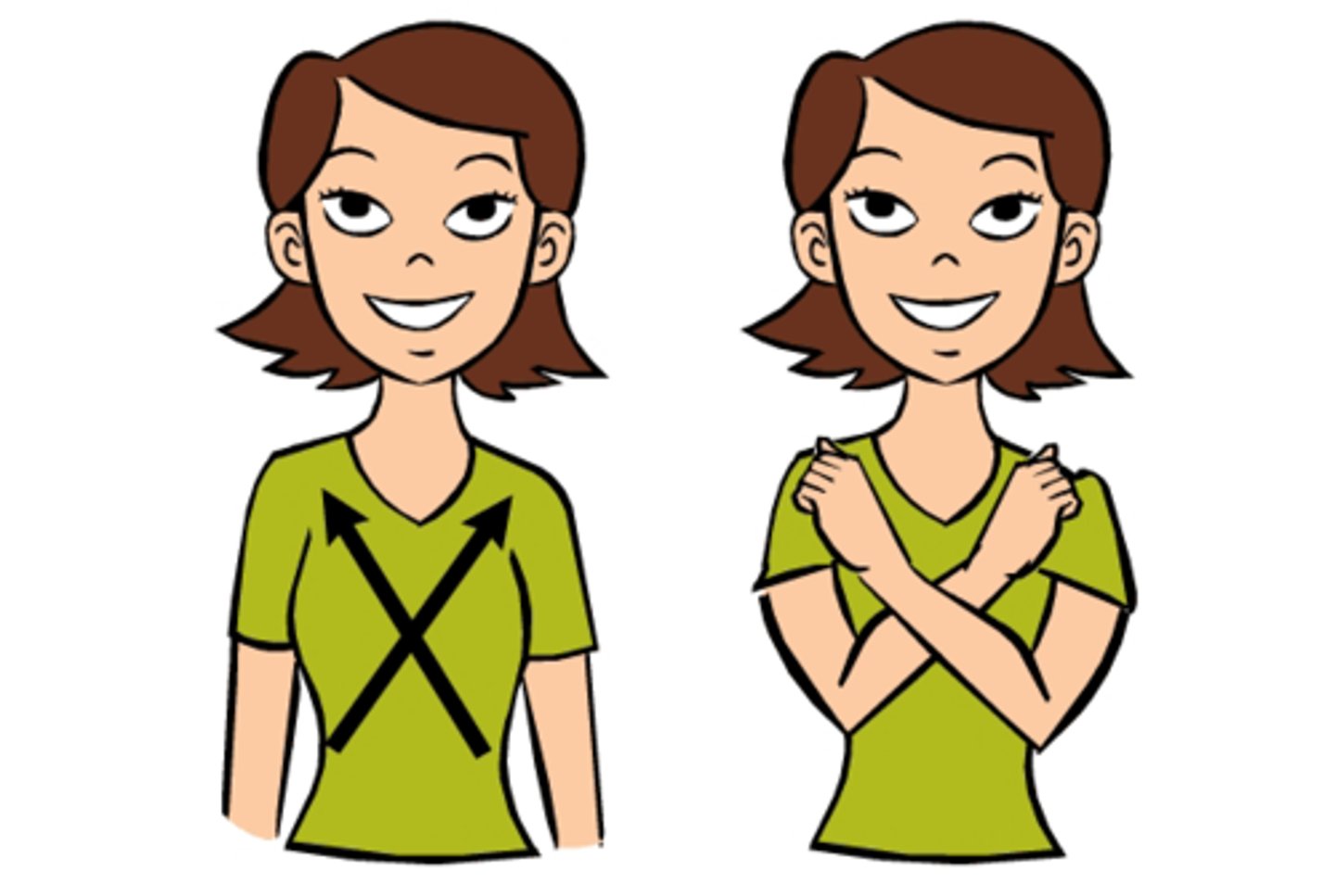 <p>Make your hands into fists and cross your arms across your chest as if giving your self a big squeeze.</p>