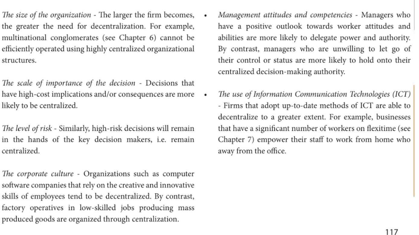 <p>the size of organization, sxale of importance of decision, level of risk. corporate culture, management attitudes and competencies, use of technology</p>