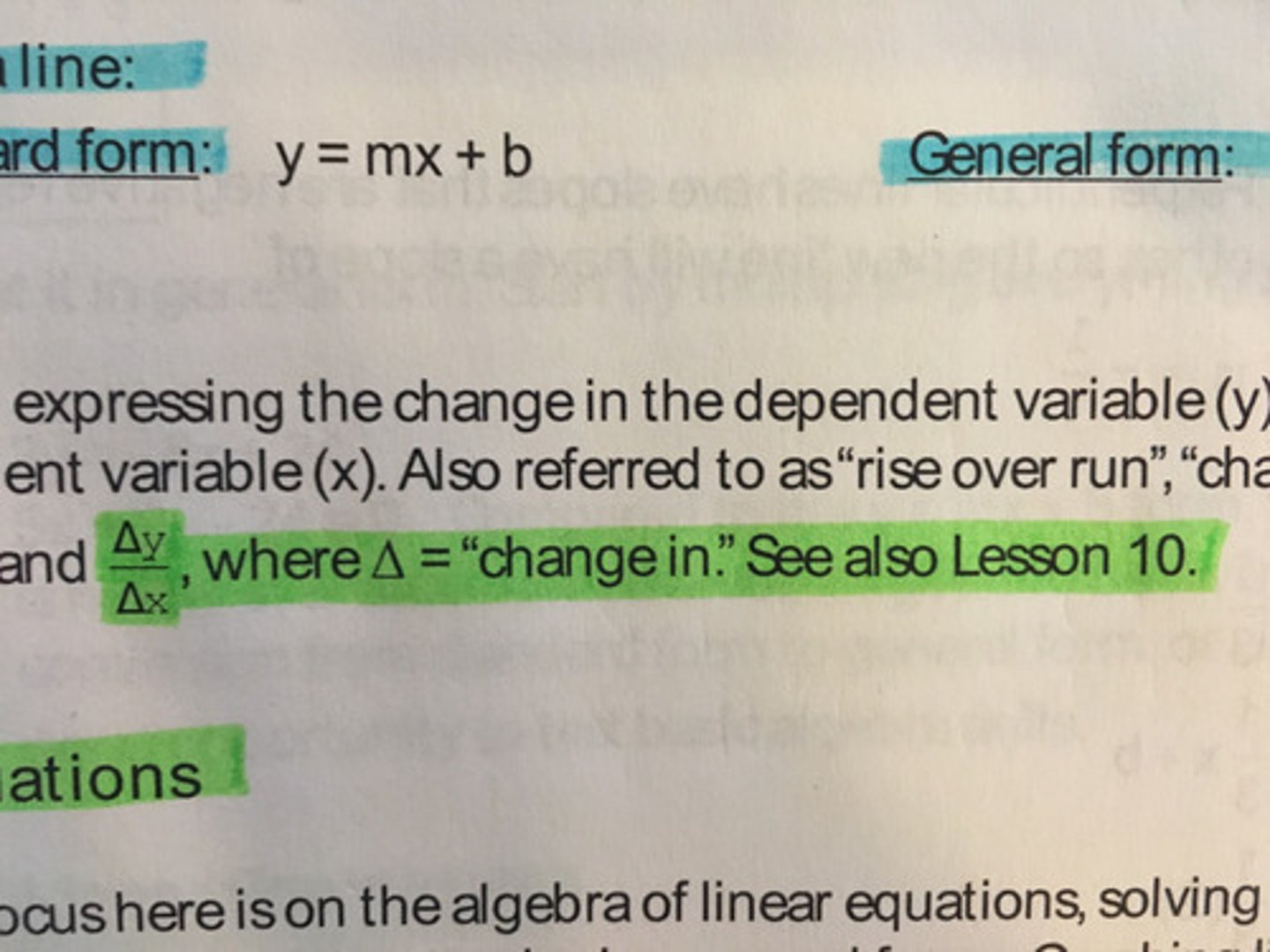 <p>a ratio expressing the change in the dependent variable (y) with respect to the independent variable (x). Also referred to as "rise over run", "change in y over change in x"; also:</p>