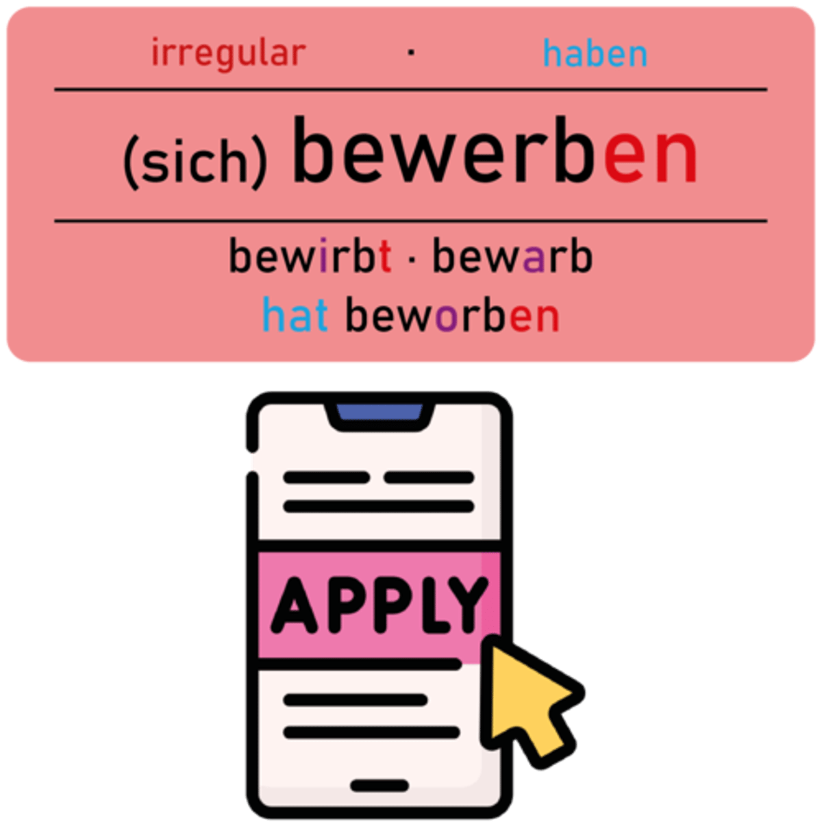 <p><strong><mark data-color="purple" style="background-color: purple; color: inherit;">bewerben</mark></strong></p><p><em>(<u>sich</u>+A, Akk., auf+A, um+A, für+A, bei+D, als)</em></p><p>‎ </p><p>Ich habe <u>mich</u> als Kellner <u>beworben</u>.</p><p><em>(I applied as a waiter.)</em></p>