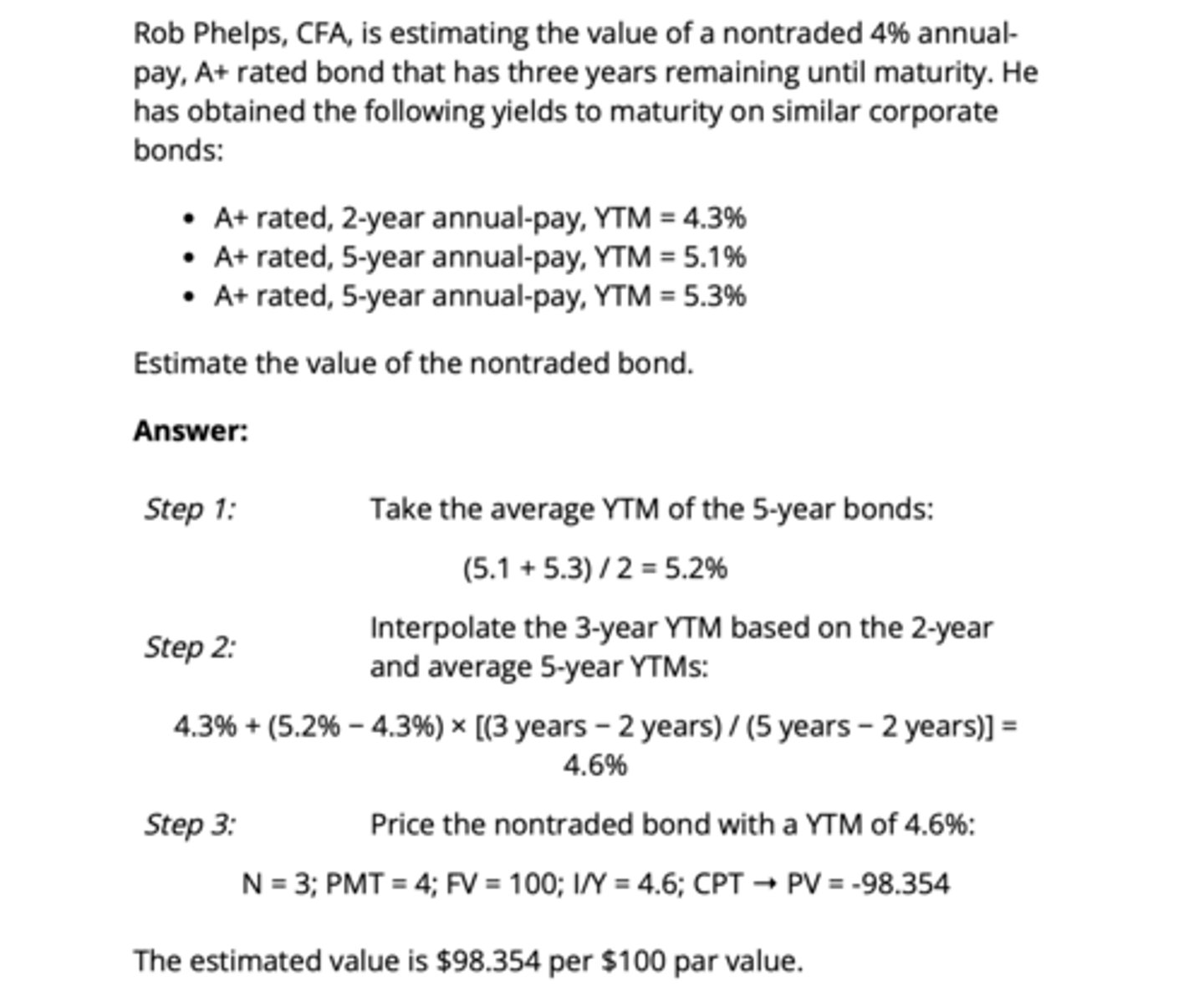 <p>Method of estimating required YTM of bonds not currently traded or infrequently traded.</p><p>Use YTMs of traded bonds that have credit quality v close to that of non-traded/infrequently traded bonds and that are similar in maturity and coupon to estimate price.</p><p>If these traded bonds have different maturities than the bond being valued, linear interpolation is used to estimate the subject bond's yield.</p>