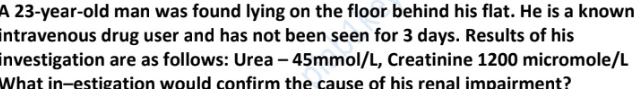 <p>abdominal US / blood cultures / serum creatinine phosphokinase / echo / TFT</p>