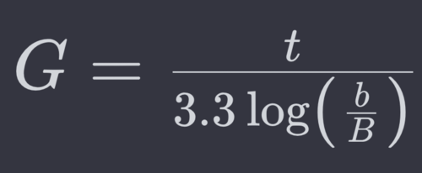 <p>G = generation time</p><p>t = Time elapsed</p><p>b = Final number of bacteria</p><p>B = Initial number of bacteria</p>