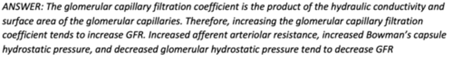 <p>B) Increased glomerular capillary filtration coefficient</p>