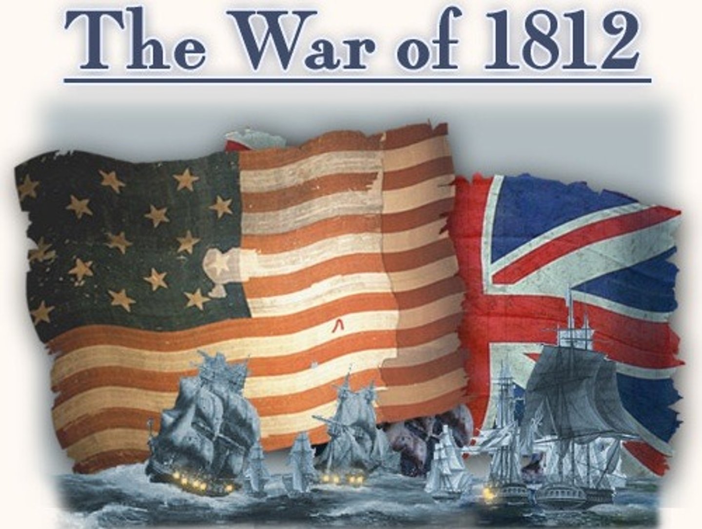 <p>War of 1812. Great Britain was in conflict with Napoleon Bonaparte's France. In an attempt to cut off supplies from reaching the enemy, both sides attempted to block the United States from trading with the other.</p>