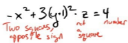<p>2 squares (opposite sign), # output (ex. -x² + 3(y+1)² - z = 4)</p>
