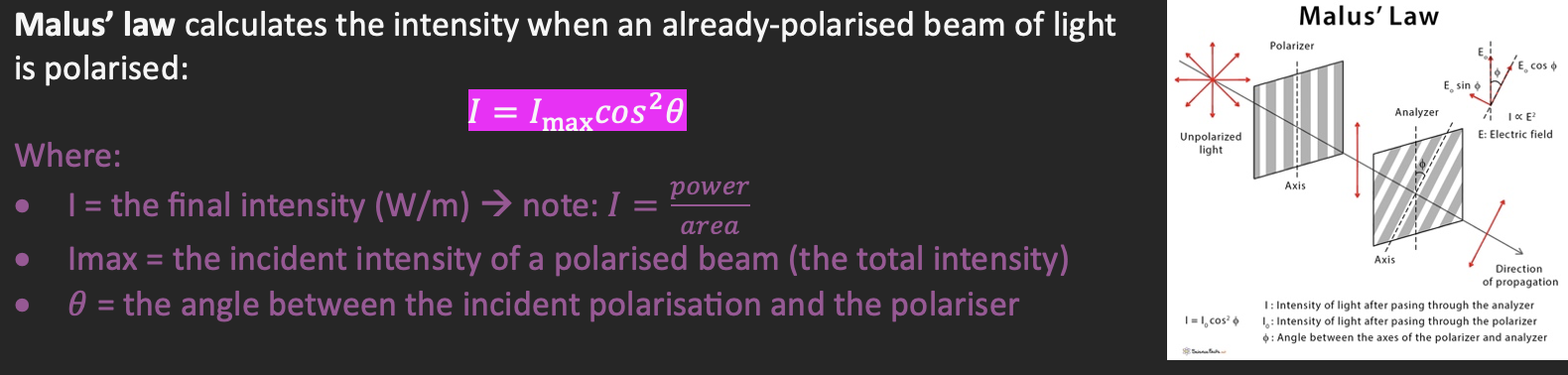 <p>the orientation of a wave’s oscillations (its plane of oscillation)</p><ul><li><p>Proved that light was a transverse wave</p></li><li><p>Huygen assumed it was longitudinal, and longitudinal waves cannot be polarised since they are one dimensional (plane of propagation is the same as oscillation), and thus their plane cannot be changed since there is only one</p></li></ul><p></p><p><strong>Polarisers</strong> – devises that only allows one polarisation of light to be transmitted </p><ul><li><p>Only allows the component of that wave that is travelling in the same plane as the polariser to pass through</p></li></ul><ul><li><p>Linearly polarised – when the oscillation is restricted to one plane</p></li><li><p>If polariser is in the same plane as wave oscillations = all of it passes through → intensity remains the same</p></li><li><p>If the polariser is perpendicular to the plane of wave oscillations = none of it passes through → intensity is zero</p></li><li><p><em>If unpolarised light passes through a polariser = half of it is passed through → it is 50% of the original intensity</em></p></li><li><p>generally EM waves are polarised according the their electric field’s plane</p></li></ul><p></p>