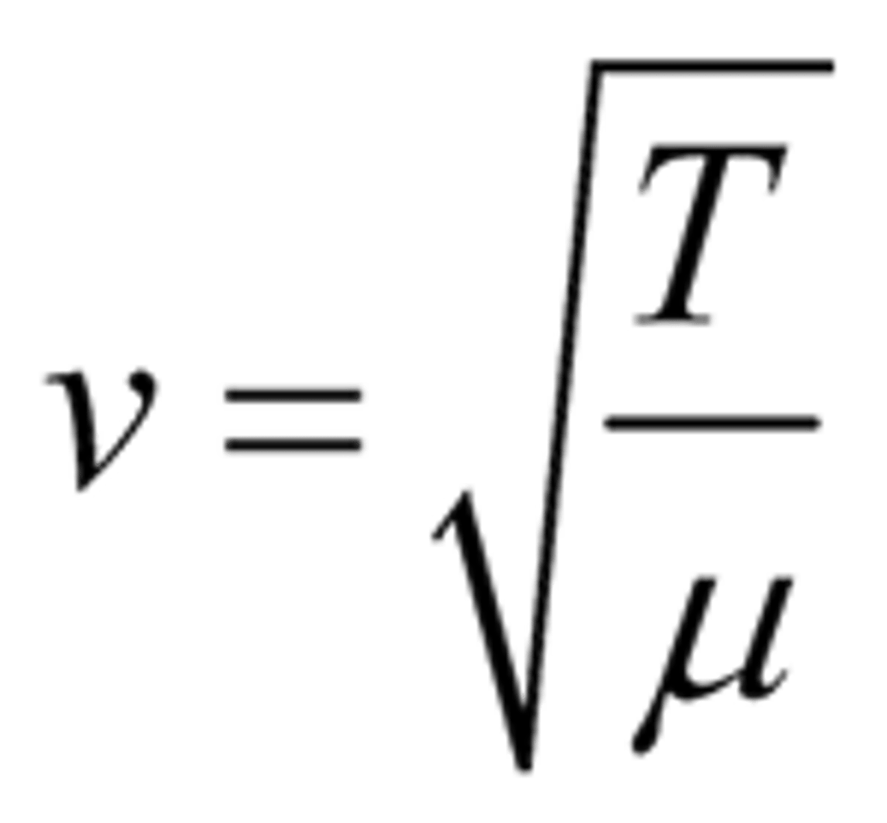 <p>v is the wave speed (velocity) in metres per second (m/s), T is the tension in the string in newtons (N), and 𝜇 is the mass per unit length of the string in kilograms per metre (kg/m)</p>