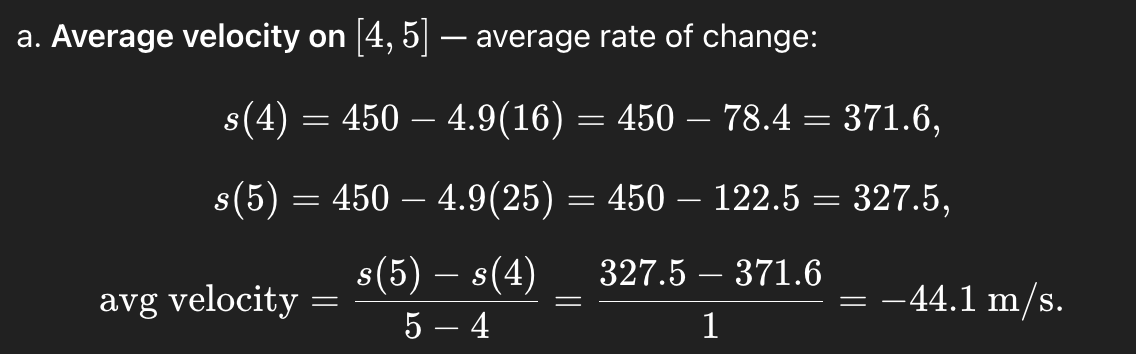 <p>a. <strong>Average velocity on [4,5]: </strong>−44.1&nbsp;m/s.</p>