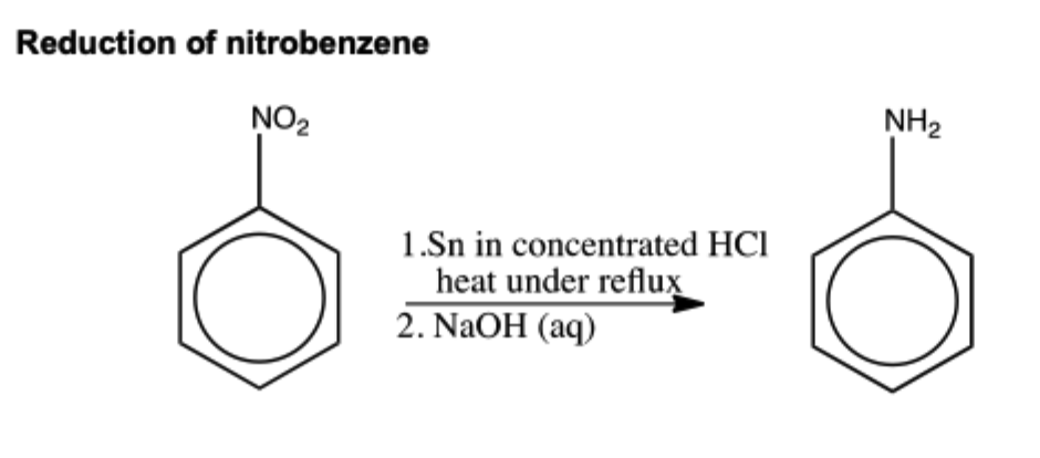 <ul><li><p>nitrobenzene → phenylamine</p></li><li><p>Sn (reducing agent) in conc HCl, heat under reflux followed by NaOH (aq)</p></li></ul>