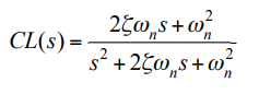 <p>CL(s) = (2ζω<sub>n</sub>s +ω<sub>n</sub><sup>2</sup>) / (s<sup>2</sup> + 2ζω<sub>n</sub> +ω<sub>n</sub><sup>2</sup>)</p><p></p><p>where ζ is the damping factor</p>