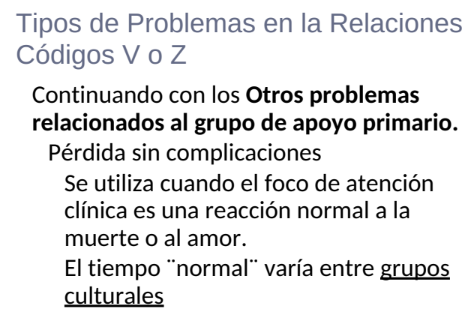 <p>foco de atencion clinica es una reaccion normal a la muerte o al amor. </p><p>El tiempo “normal” varia entre <u>grupos culturales.</u></p>