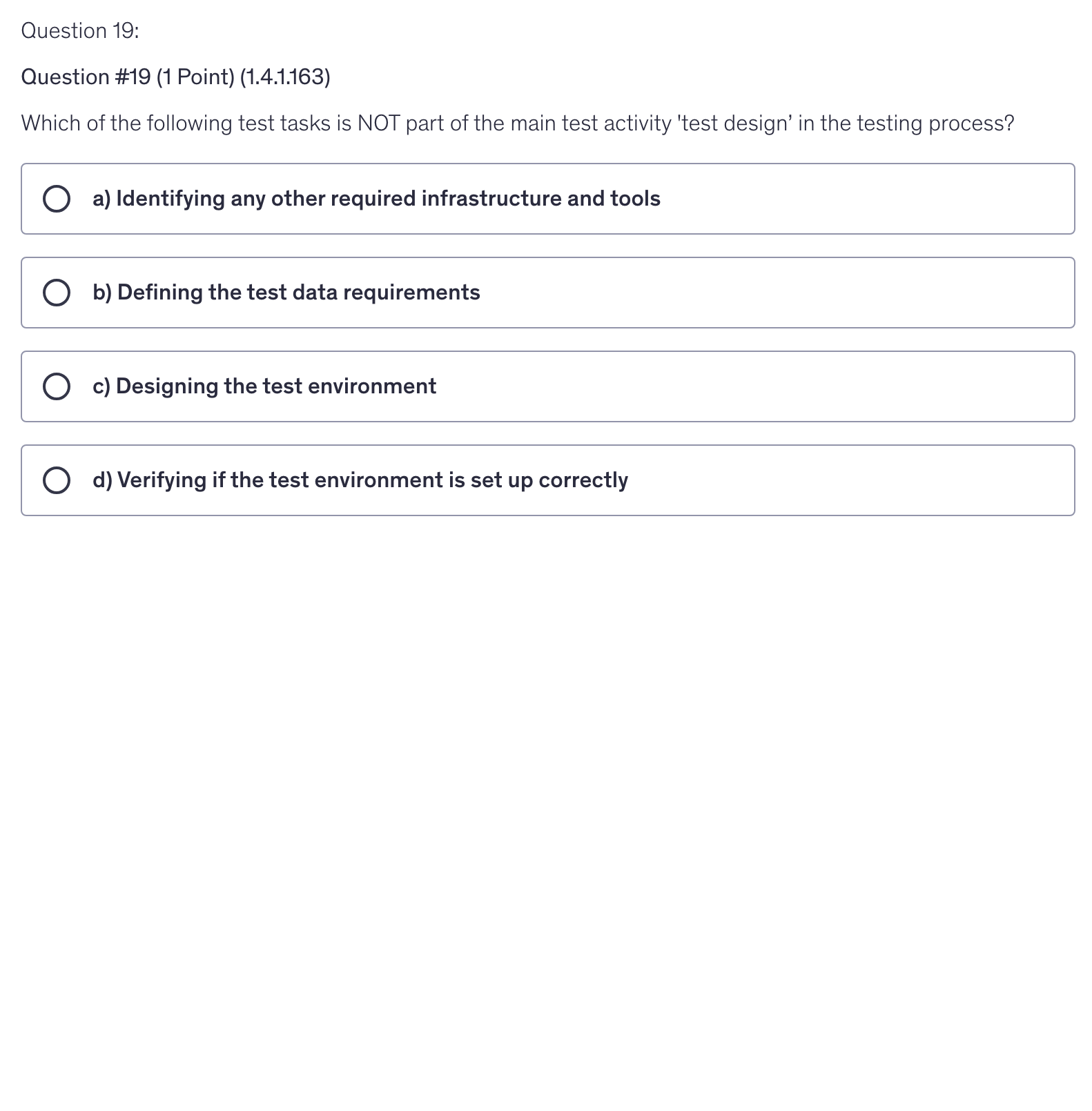 <p>Which of the following test tasks is NOT part of the main test activity 'test design’ in the testing process?</p>