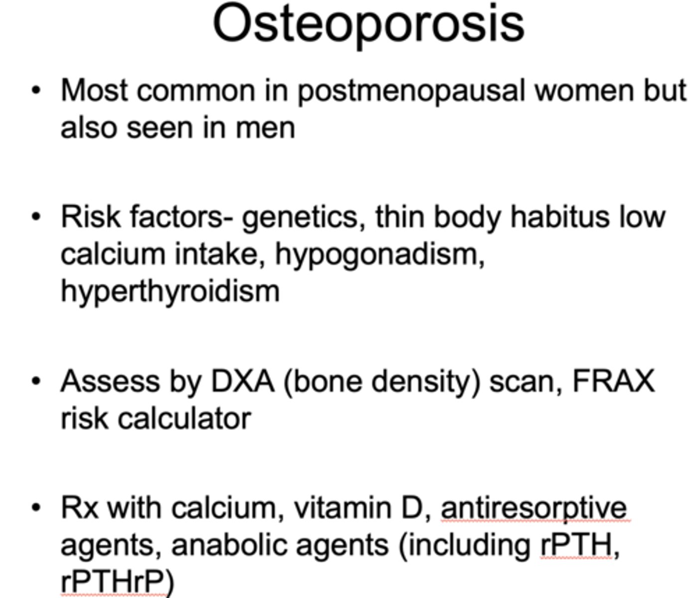 <p>DXA scan, FRAX risk calculator</p>