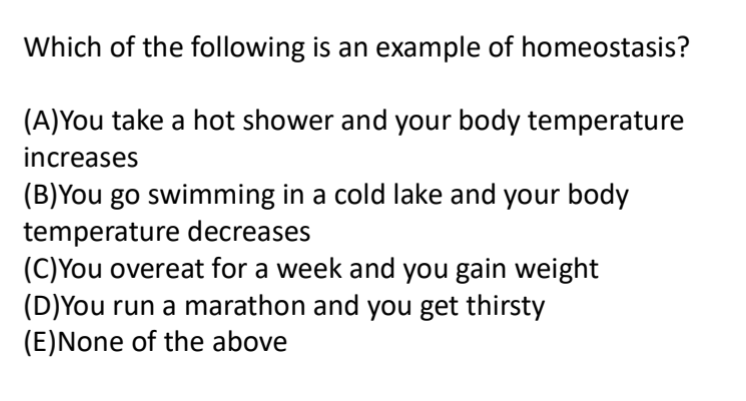 <p>Which of the following is an example of homeostasis?</p>