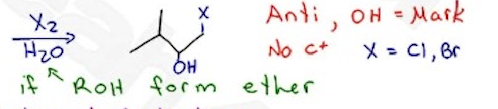 <p>X2 / H2O —- Anti, OH = markovnikov, no carbocation, X = Cl, Br</p><p>X2 / ROH —→ Forms an ether</p>