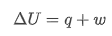 <p><span style="background-color: inherit; line-height: 20.7px; color: windowtext;">-</span><span style="background-color: inherit;">energy can neither be created nor destroyed, only interconverted between forms </span></p><p class="Paragraph SCXO144577934 BCX0" style="text-align: left;"><span style="background-color: inherit; line-height: 20.7px; color: windowtext;">-In a closed system, change in internal energy is the sum of the energy changes due to transfer of heat ,q, and work ,w.</span><span style="line-height: 20.7px; color: windowtext;">&nbsp;</span></p>