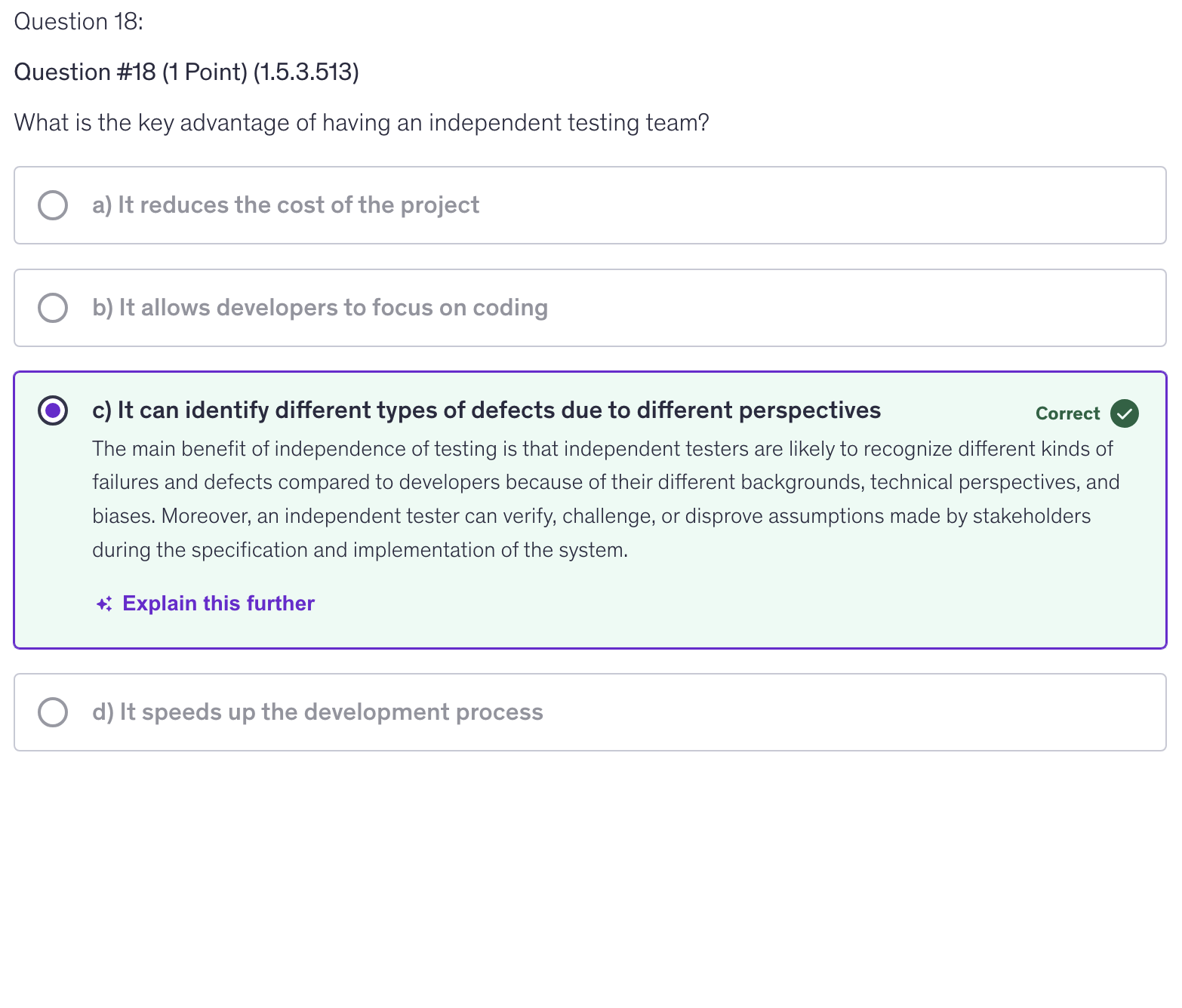 <p>c) It can identify different types of defects due to different perspectives</p>