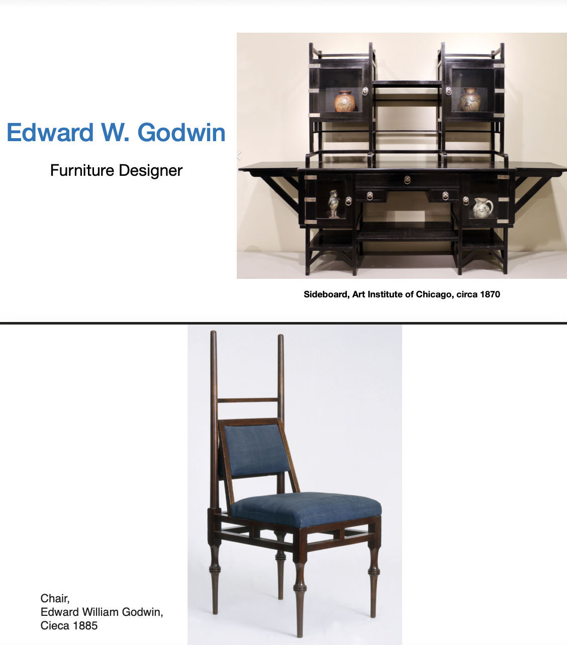 <p>Furniture designer who designed whistler’s House. </p><p>Tall angular pinnacle furniture</p>