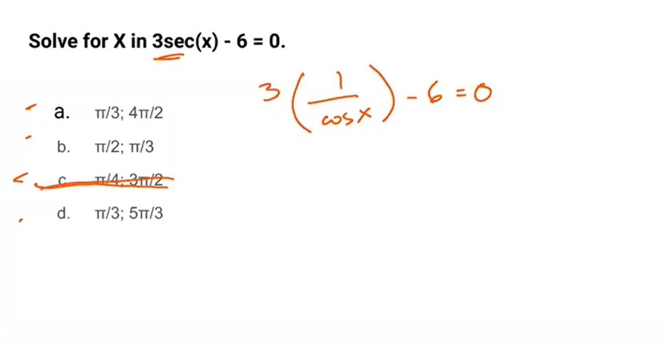 <p>Answer: d. π/3 ; 5π/3</p><p></p><p>Note;</p><p>Use calc</p><p>Rad function </p>