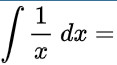 ∫ 1/x dx =