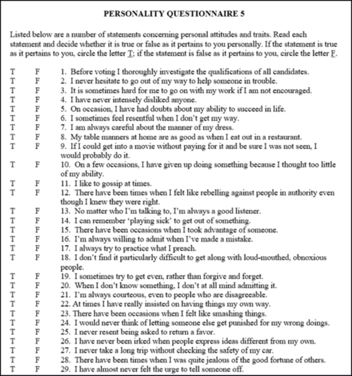 <p>used for Bias control in S-Date,</p><p>where you'd give extreme T or F questions to adjust for outliers</p>