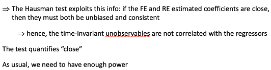 <p>We can test cov( x<sub>ij</sub> , a<sub>i</sub> ) = 0 by comparing estimated coefficients on time-varying x in FE &amp; RE model</p><p>If a<sub>i</sub> is uncorrelated with Xs then FE is not efficient as inflated SE</p>