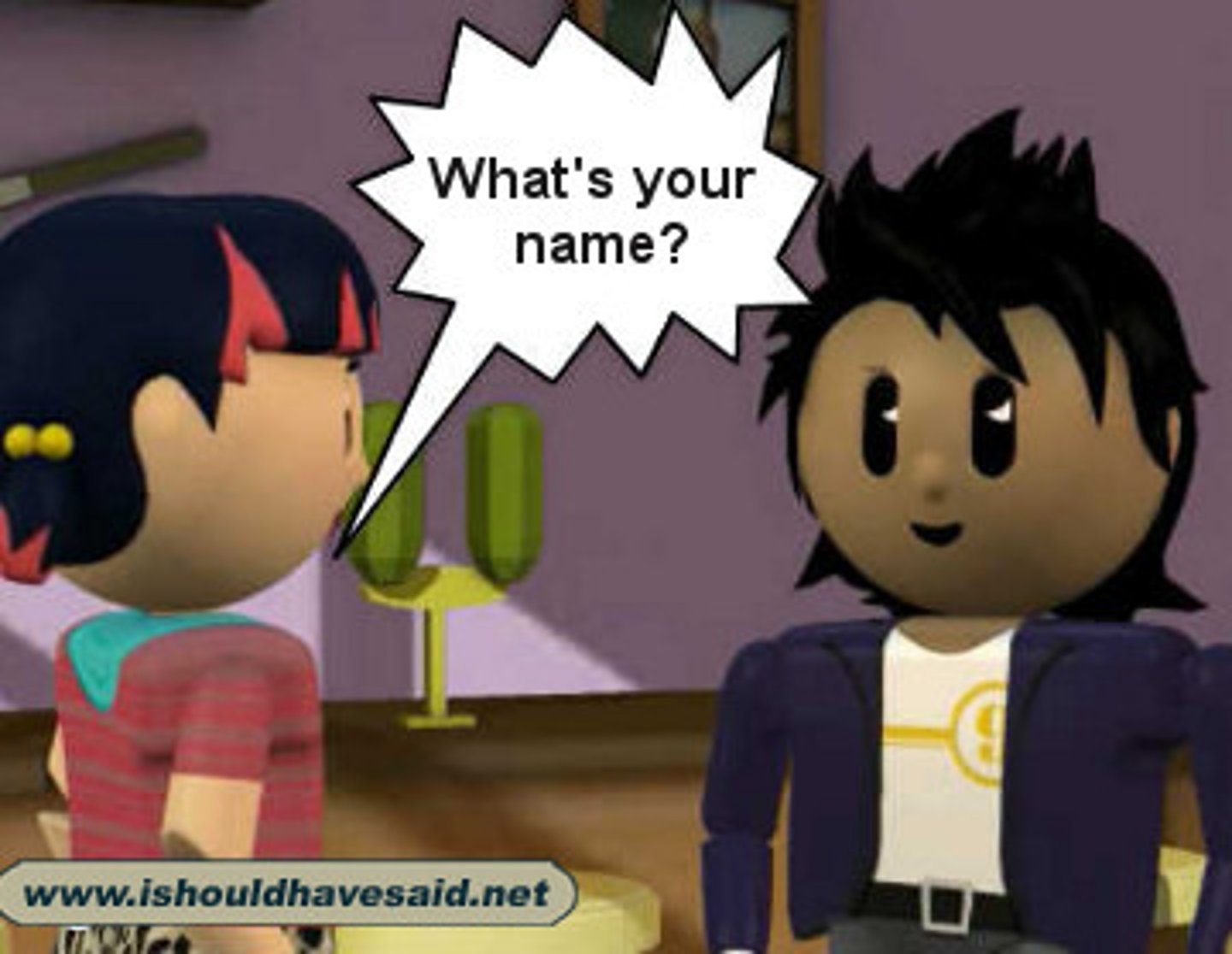 <p>What is your name? (Informal)</p>