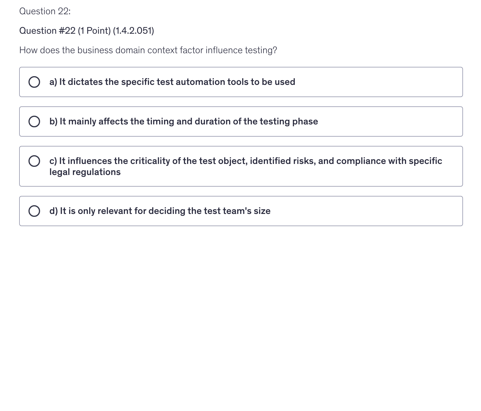 <p>How does the business domain context factor influence testing?</p>