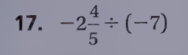 <p>Find the quotient. Write fractions in simplest form.</p>