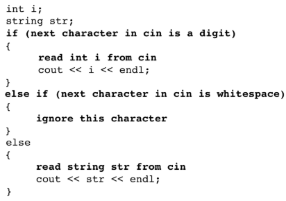 <p>(6 points) Replace the following bold pseudocode with real C++ code. Assume the input contains only legal integers, legal strings, and whitespace. For example: 42 three 44 45 six. You may call the isdigit(char ch) and isspace(char ch) functions. The output from the above string should be:<br><br>42<br>three<br>44<br>45<br>six</p>