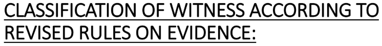 <p>these are those witness who may be allowed to testify regarding the following:</p><p>a. about the identity of the person whom he had knowledge</p><p>b. handwriting of the person of which he had familiarity </p><p>c. mental sanity of the person whom he had acquainted with</p>