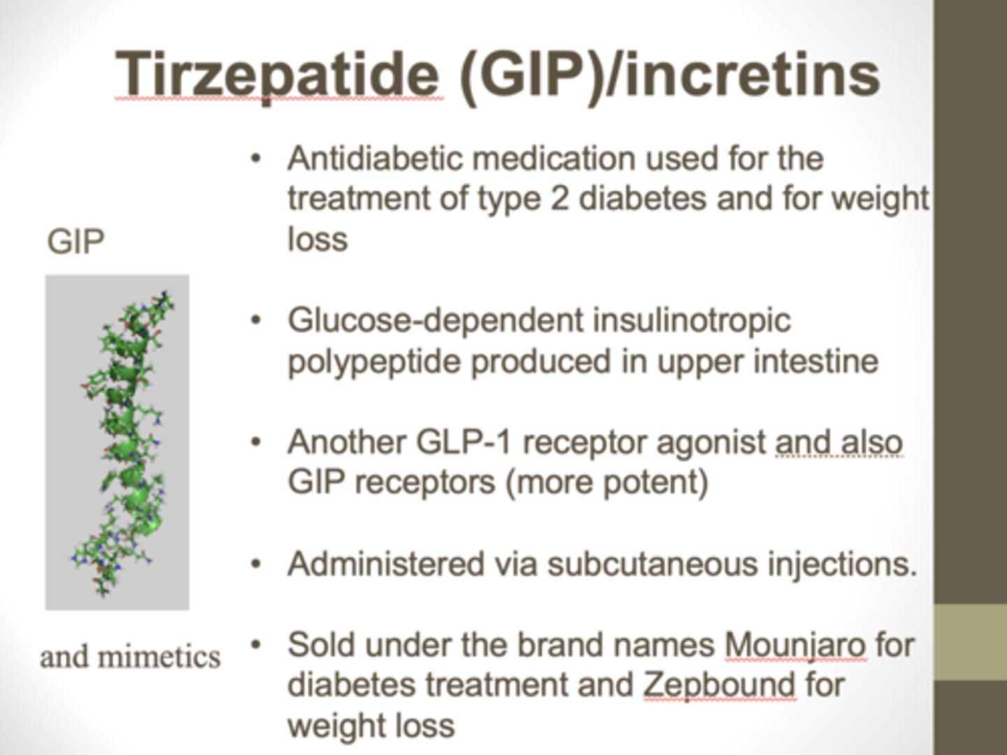 <p>Mounjaro</p><p>dual GLP-1 and GIP based therapy</p><p>- new peptide sequence</p>