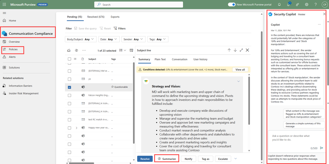 <p><span>Microsoft Purview Communication Compliance supports integration with Microsoft Security Copilot, through the <em>embedded experience</em>.</span></p><p></p><p><strong>Capabilities:</strong></p><ul><li><p>Get a contextual <span>summary</span> of a message and its <span>attachments</span> in the context of<span> classifier conditions</span> that flagged the message.</p></li><li><p>Ask follow-up contextual questions about the message and its attachments.</p></li></ul><p></p><p>Contextual Summarization currently<span> supports <strong>trainable classifier</strong></span><strong>s</strong> as context and contextual summaries <span>are only eligible fo</span>r <strong><em>messages and attachments</em></strong> with a combined length of 100 words or more.</p>