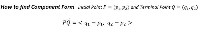 <x2-x1, y2-y1> (terminal-initial)
