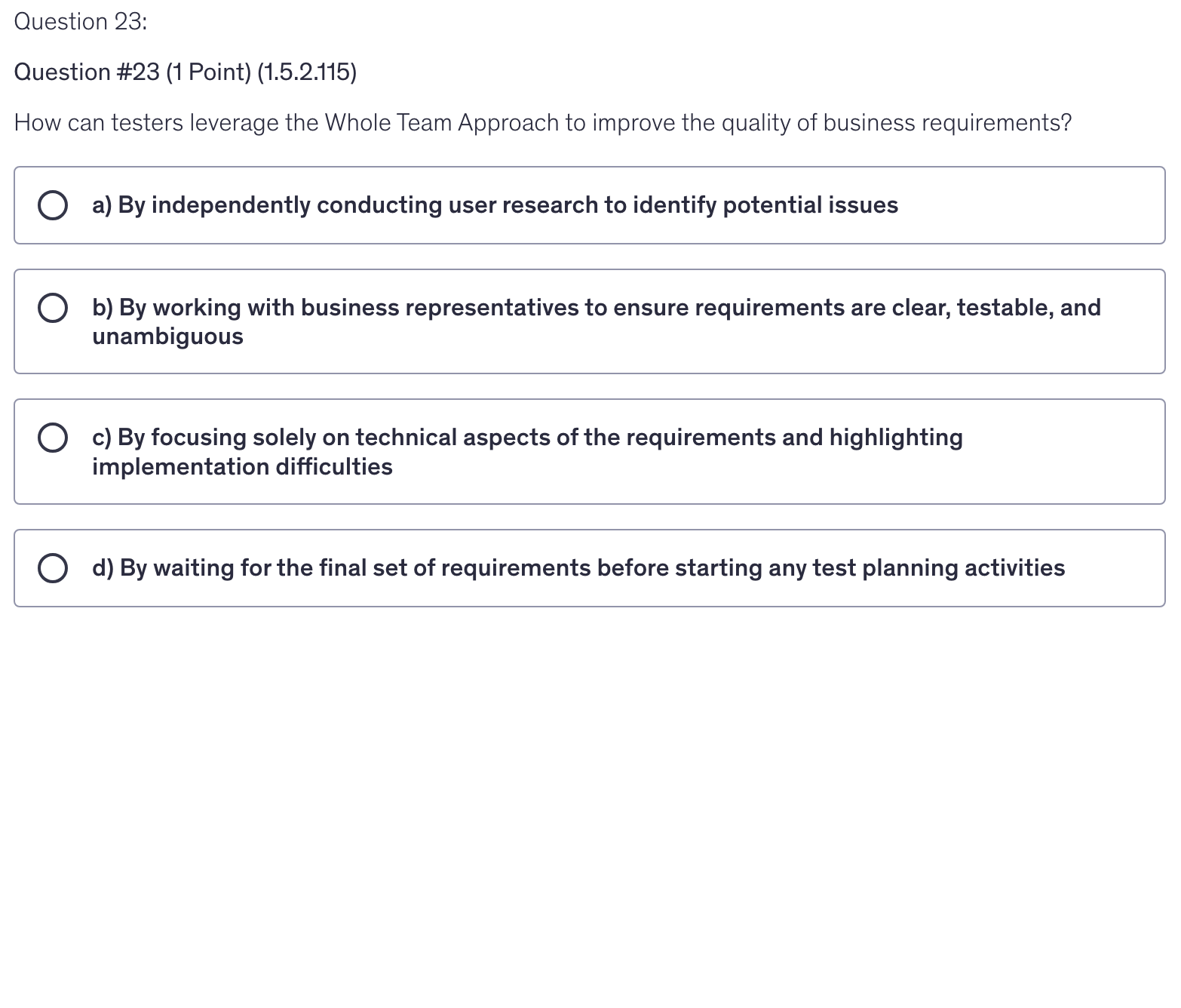 <p>How can testers leverage the Whole Team Approach to improve the quality of business requirements?</p>