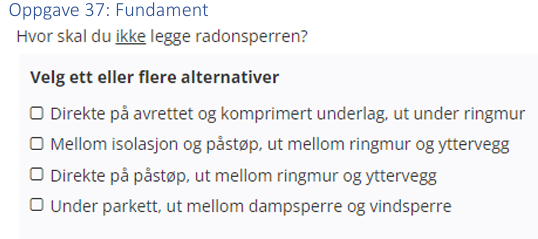 <p>(Fundamentering) Hvor skal du<u> ikke</u> legge radonsperren</p>