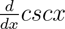 <p>Derivative of cscx</p>