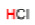 <p>Hydroclhoric acid</p>