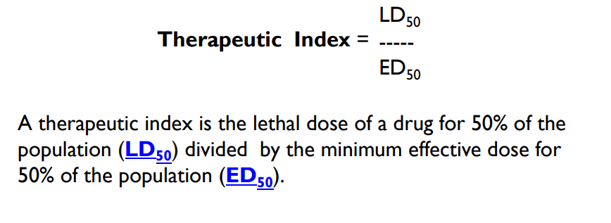 <p>Lethal Dose of a Drug for 50% of the Population divided by the minimum effective dose for 50% of the population</p><p>LD50 / ED50</p>