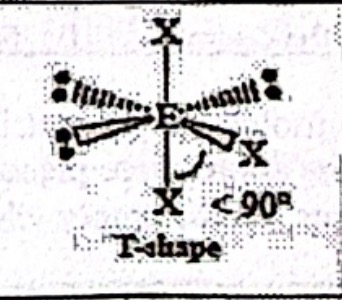 <p>T-shape (sp<sup>3</sup>d<sup>2</sup>)</p>
