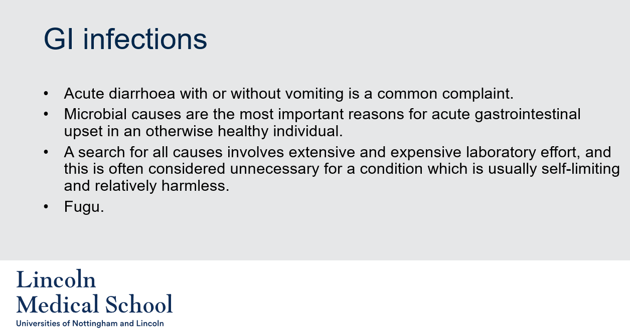 <ol><li><p>Acute diarrhea with or without vomiting.</p></li><li><p>Yes, microbial causes are the most important reasons for acute gastrointestinal upset in an otherwise healthy individual.</p></li><li><p>Searching for all causes of GI infections involves extensive and expensive laboratory effort, and is often considered unnecessary for a condition which is usually self-limiting and relatively harmless.</p></li><li><p>Yes, fugu (also known as pufferfish) can cause gastrointestinal infections if it is not prepared properly.</p></li></ol>