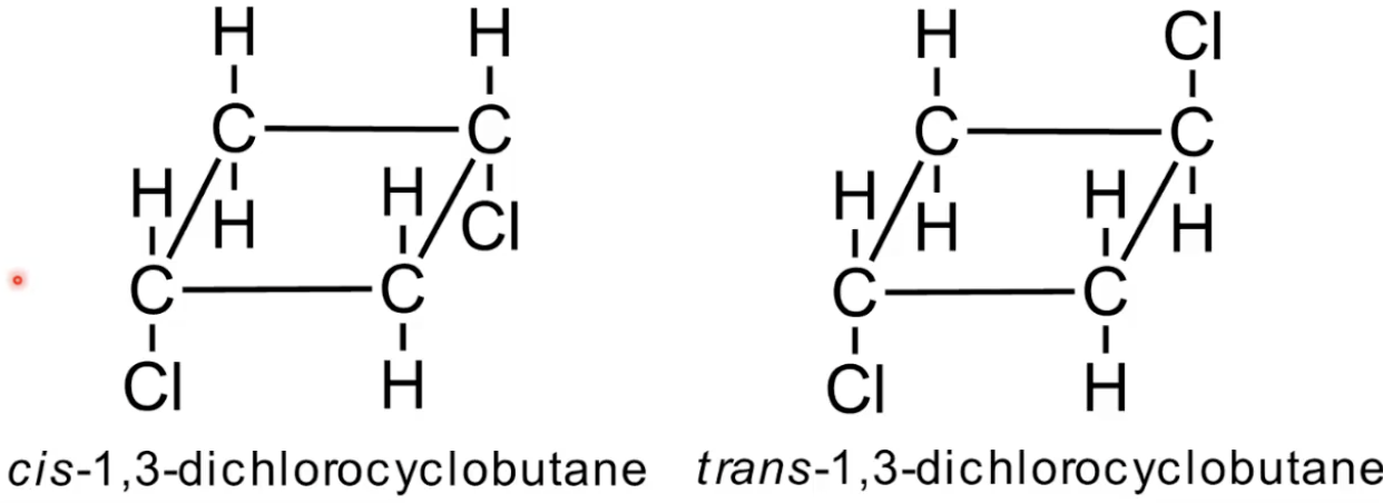 <p>Rotation restricted by ring</p><p>Different substituents can be on same side (cis) or opposite sides (trans) of the ring.</p>