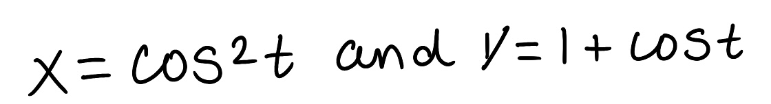 <p>Find the Cartesian equation, in terms of x or y, of the curve</p>